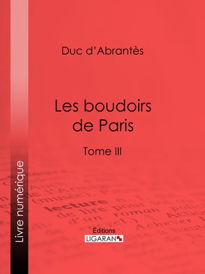 cover image of Les Boudoirs de Paris, Tome III